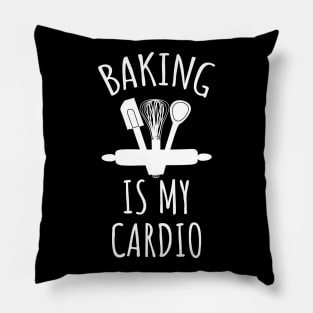 Baking is my cardio Pillow