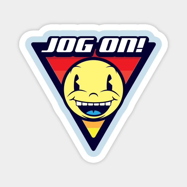 JOG ON! Magnet by Space Monkey Designs