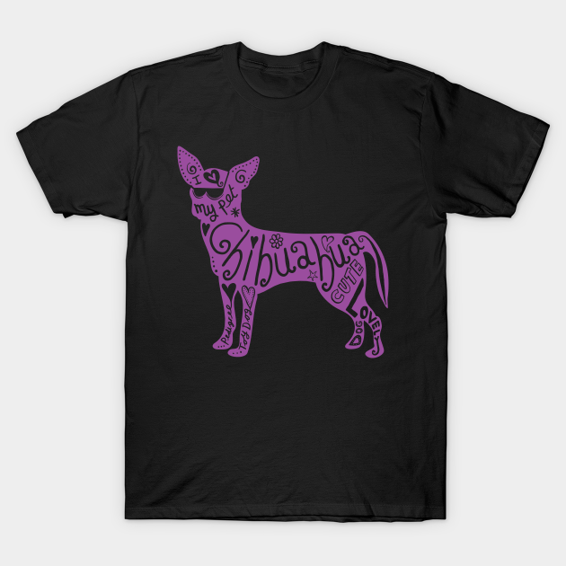 Discover Chihuahua Dog with Letters - Chihuahua Dogs - T-Shirt