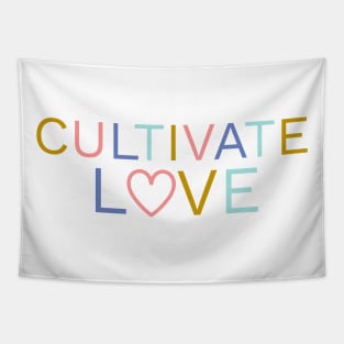 Cultivate Love | Positive Quote Tapestry