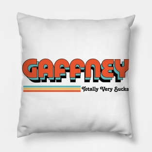 Gaffney - Totally Very Sucks Pillow