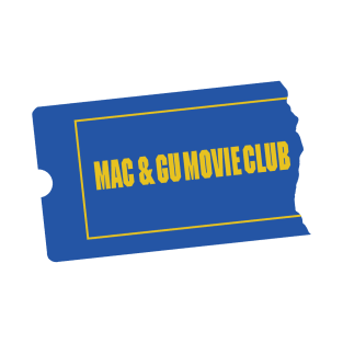 Mac & Gu Movie Club T-Shirt