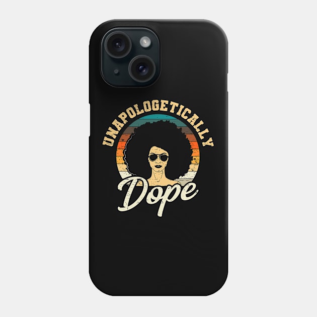 Unapologetically Dope Afro Girl Queen Phone Case by Delightful Designs