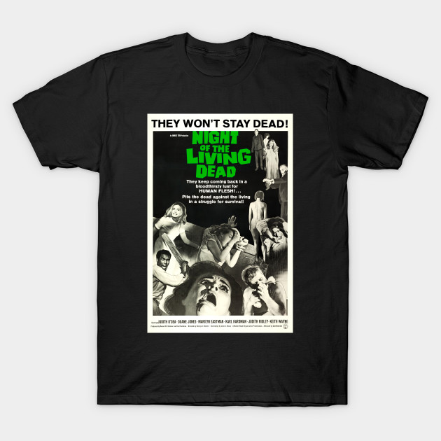 Night Of The Living Dead Classic Zombies Living Dead George Romero T Shirt Teepublic