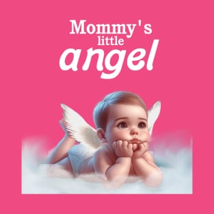 Mommy's little Angel T-Shirt