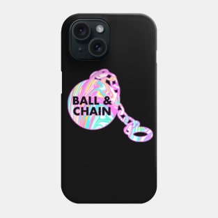 BALL & CHAIN Phone Case