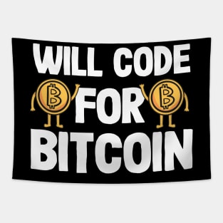 Will Code For Bitcoin Funny Programmer Crypto BTC Gift Tapestry