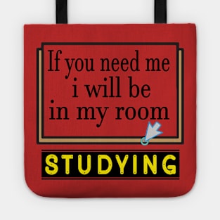 if you need me i will be in my room studying 2020 Tote