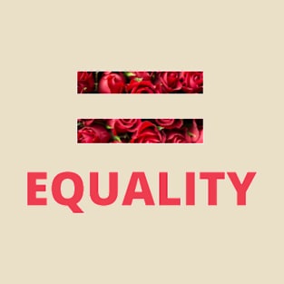 Equality Roses T-Shirt