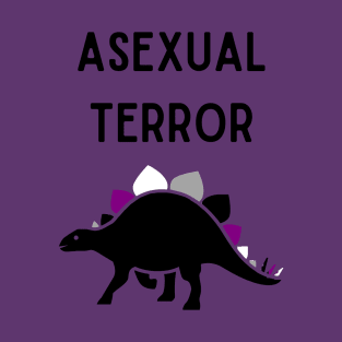 Asexual Terror 4 T-Shirt