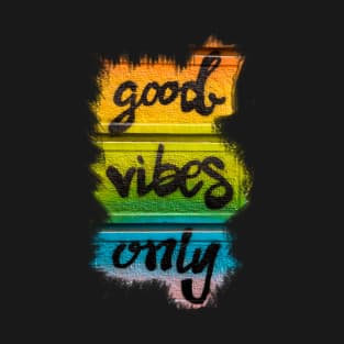 Good Vibes Only T-Shirt