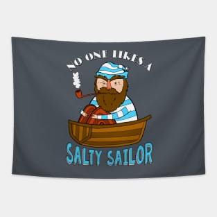 No One Likes a Salty Sailor Tapestry