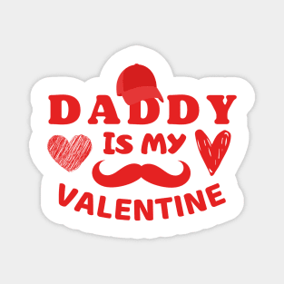 Daddy is my Valentine Magnet