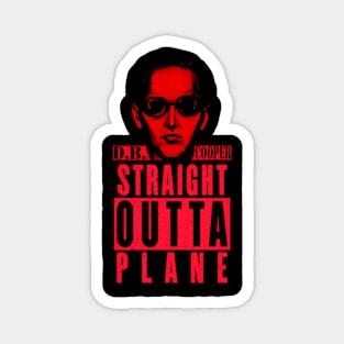 D.B. Cooper the Mystery Straight Outta Plane Magnet