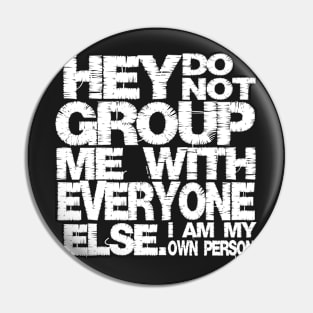 I am my own person  (white) Pin