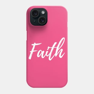 Faith Phone Case