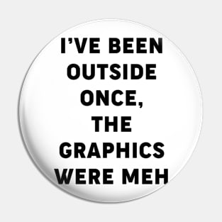 Outside is Meh Pin