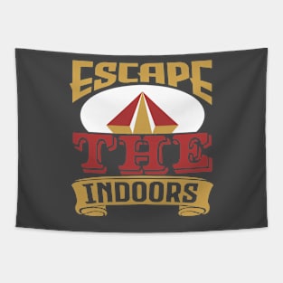 Escape the indoors Tapestry