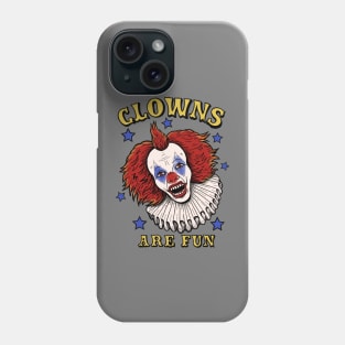 Clowns Are Fun Phone Case