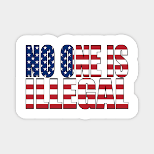 No One is Illegal Magnet