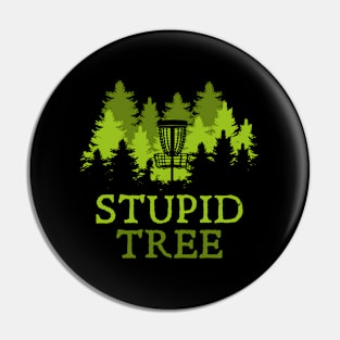 Disc Golf Player Stupid Tree Disc Golf Pin