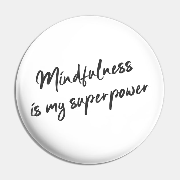 Mindfulness Pin by alexandrubuncea