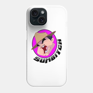 sumbitch Phone Case