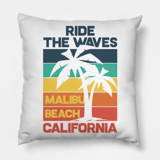 Ride the waves malibu beach Pillow