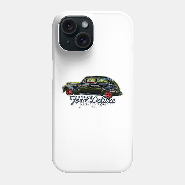 1946 Ford Deluxe Tudor Sedan Phone Case by Gestalt Imagery