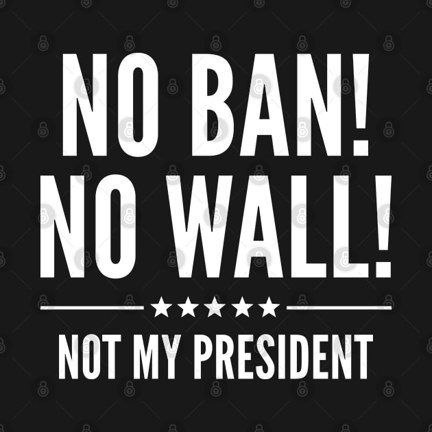 No Ban! No Wall! by VectorPlanet