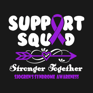 Sjogren's Syndrome Awareness Support Squad Stronger Together T-Shirt