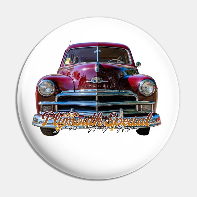 1950 Plymouth Special Deluxe Woody Wagon Pin by Gestalt Imagery