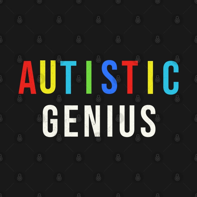Autistic Genius by Mind Your Tee