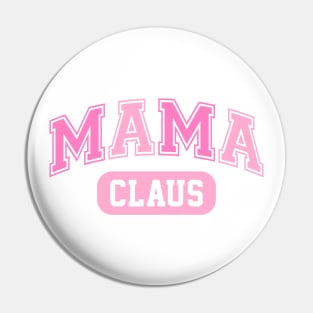 Mama Claus Pink Varsity Christmas Pin