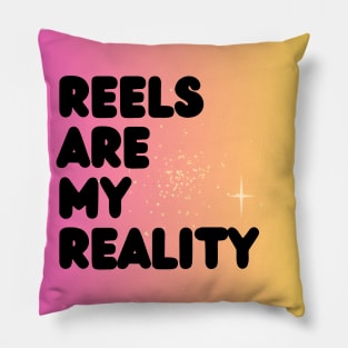 REELS ARE MY REALITY - BLACK POP Pillow