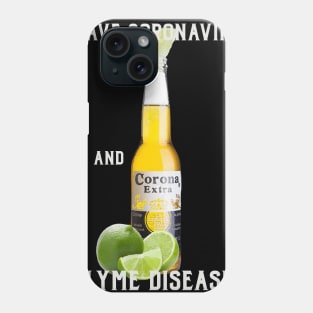 coronas and lymes Phone Case