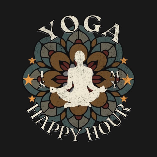 Yoga is my Happy Hour by HSH-Designing