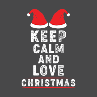 Keep Calm and Love Christmas T-Shirt