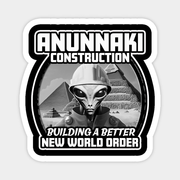 Anunnaki Construction Magnet by thedarkskeptic