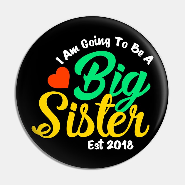 Big Sister Est 2018, New Big Sister, Promoted To Sister, First Time Sister Pin by jmgoutdoors