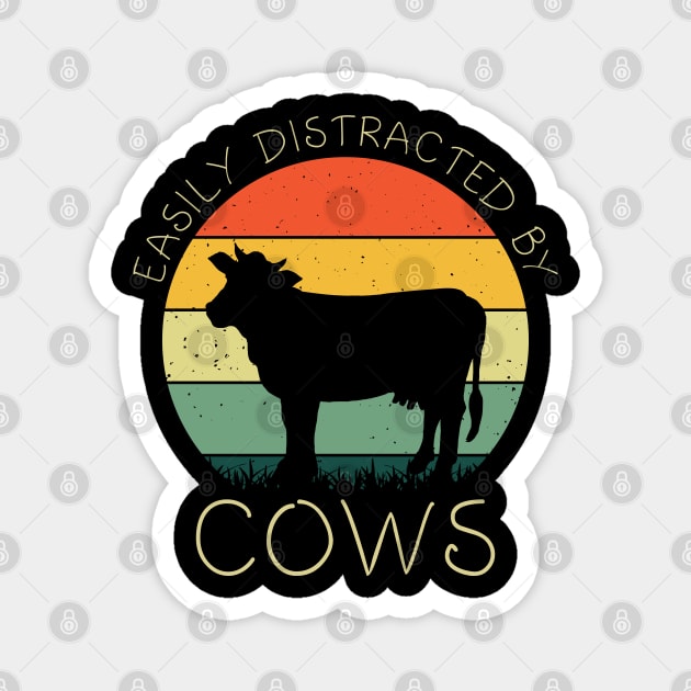 Retro Easily Distracted By Cows Shirt Funny Cows Lover Girls Magnet by Sowrav