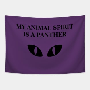 My animal spirit is a panther Tapestry