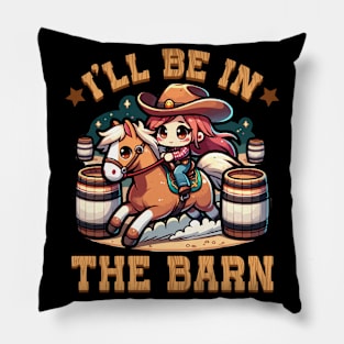 I'll Be In The Barn I Equestrian Pony Horse Fan Pillow