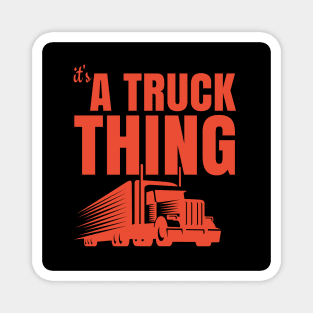A truck thing Magnet