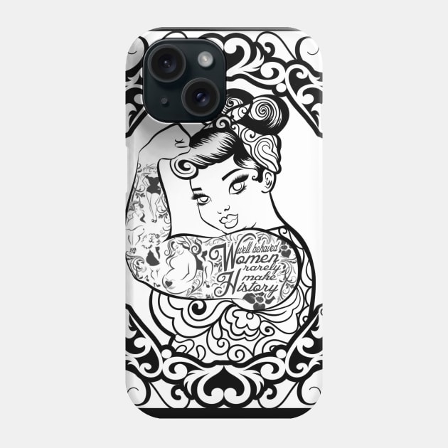 Well Behaved Women Phone Case by Toni Tees