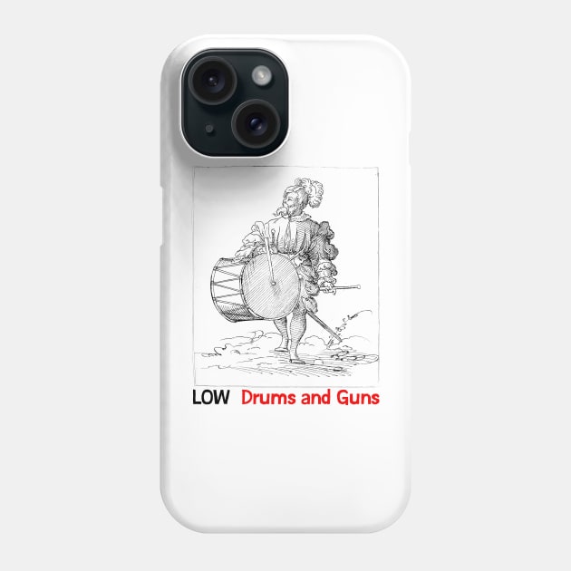 Low • • Drums & Guns • • Original Fan Design Phone Case by unknown_pleasures