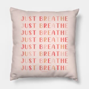 Just Breathe Pillow