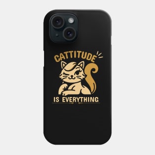 Cattitude Is Everything | Cute cat design for Attitude Is Everything Phone Case
