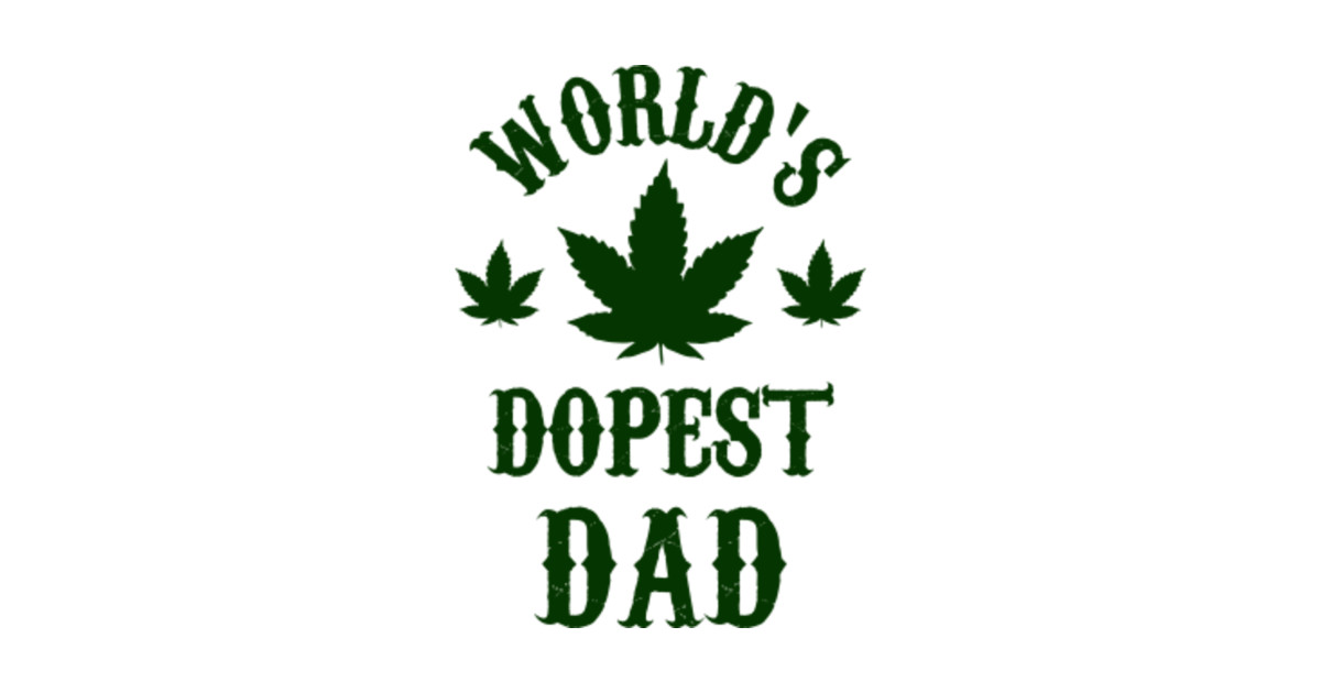 Download World's Dopest Dad - Father's Day - Worlds Dopest Dad ...