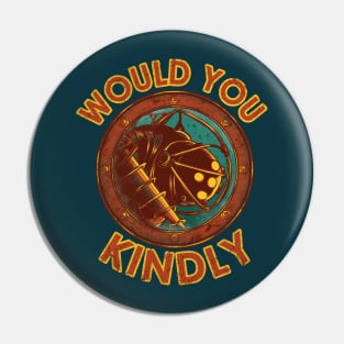 Would You Kindly Pin